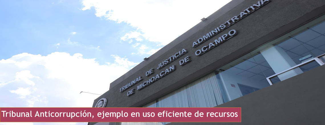 Tribunal Anticorrupción, ejemplo en uso eficiente de recursos
